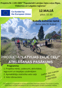 Projekta ''Latvijas zaļie ceļi'' atklāšanas pasākums 