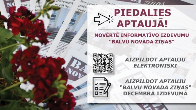 Aicinām novērtēt informatīvo izdevumu “Balvu Novada Ziņas”