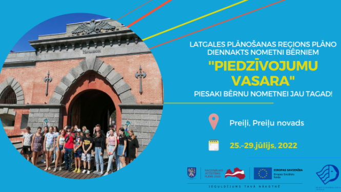 Latgales plānošanas reģions plāno rīkot diennakts nometni bērniem “PIEDZĪVOJUMU VASARA”