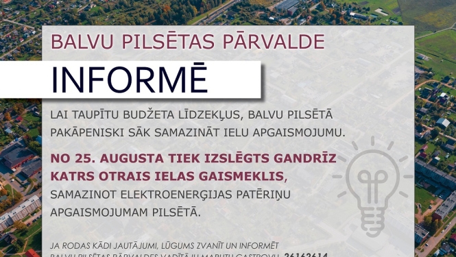 Balvu pilsētā pakāpeniski sāk samazināt ielu apgaismojumu ar nolūku taupīt budžeta līdzekļus