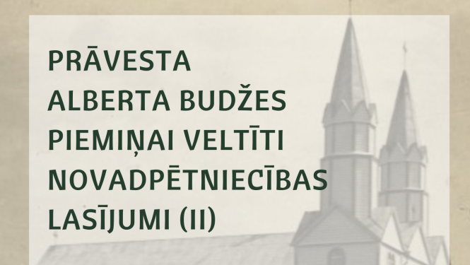 Aizritējuši otrie prāvesta Alberta Budžes piemiņai veltītie novadpētniecības lasījumi