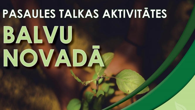 Pasaules talkas aktivitātes Balvu novadā