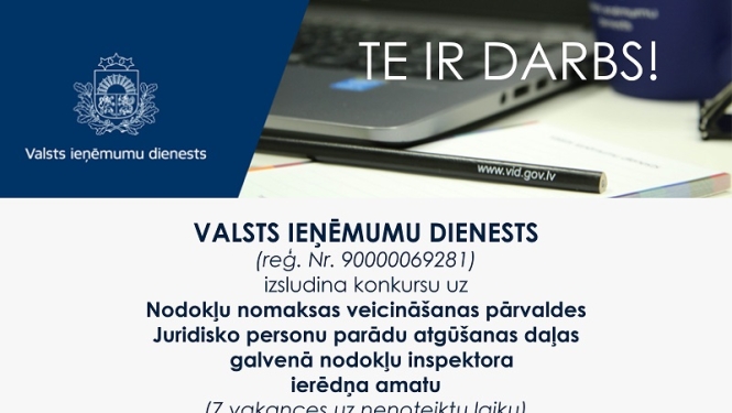 Valsts ieņēmumu dienests izsludina septiņas darba vakances (uz nenoteiktu laiku)