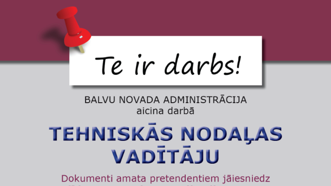 Balvu novada pašvaldība izsludina vakanci uz Tehniskās nodaļas vadītāja amatu