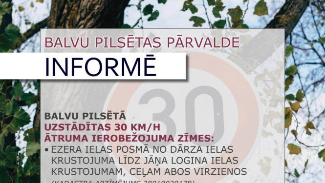 Iedzīvotāju ievērībai- Balvu pilsētā uzstādītas ātruma ierobežojuma zīmes!