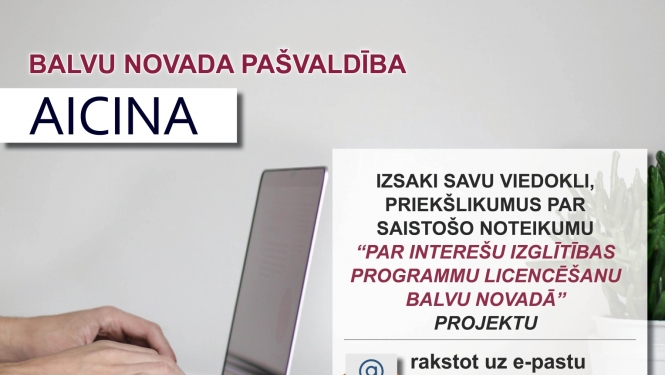 Aicina izteikt viedokli par Balvu novada domes saistošo noteikumu projektu