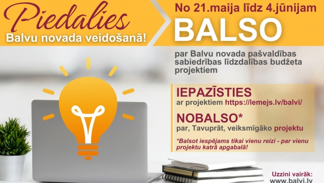 Esi aktīvs un balso par Balvu novada pašvaldības sabiedrības līdzdalības budžeta projektiem!