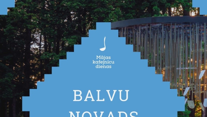 27. un 28. augustā Balvu novadā norisināsies “Mājas kafejnīcu dienas”