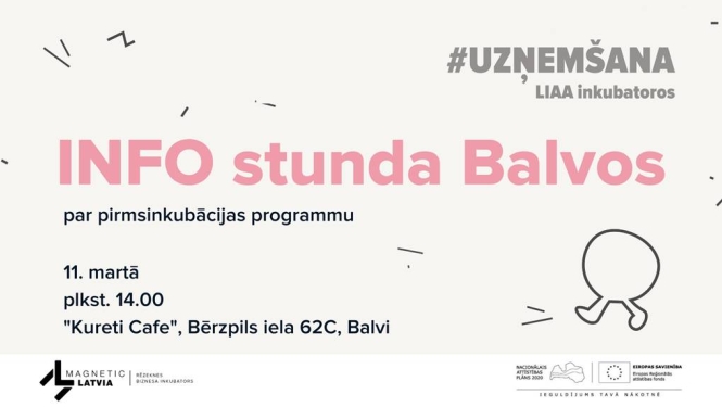 Aicinām uz info pasākumu Balvos par pirmsinkubācijas atbalstu