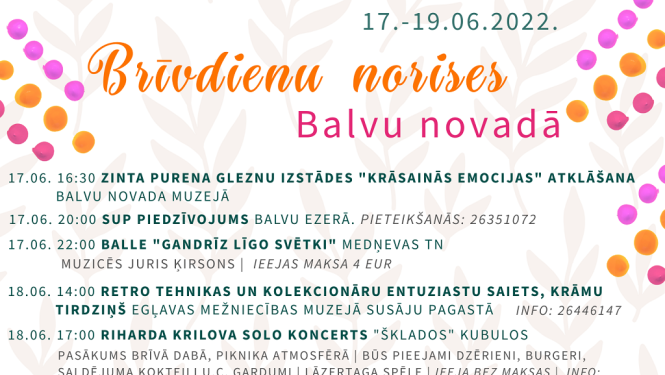 Brīvdienu norises Balvu novadā 17. - 19.06.2022.