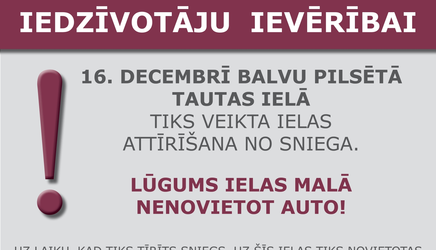 16.decembrī Balvos, Tautas ielā, tiks veikta ielas attīrīšana no sniega