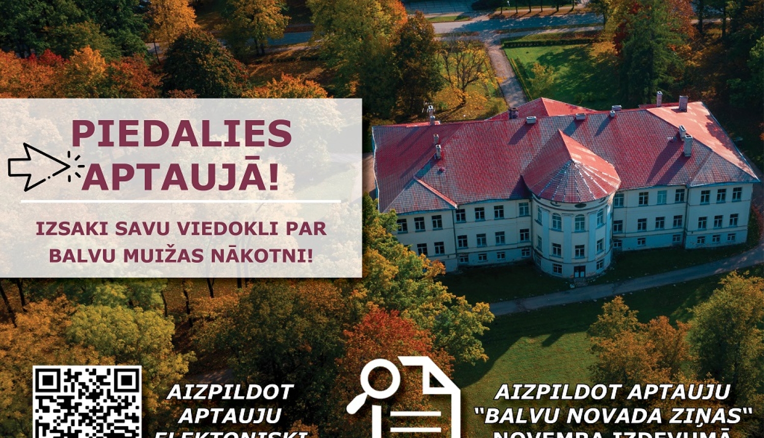 Piedalies aptaujā un izsaki savu viedokli!
