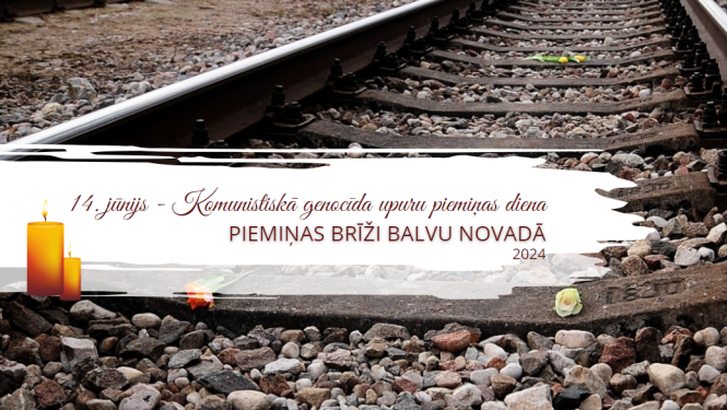 14. jūnijā Balvu novadā notiks piemiņas brīži komunistiskā genocīda upuriem