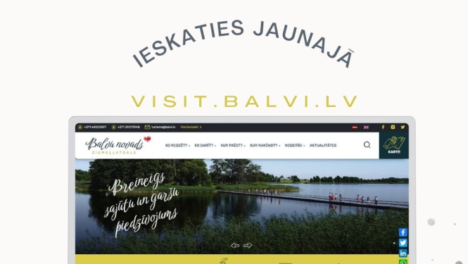 Ieskaties jaunajā Balvu novada tūrisma mājaslapā www.visit.balvi.lv !