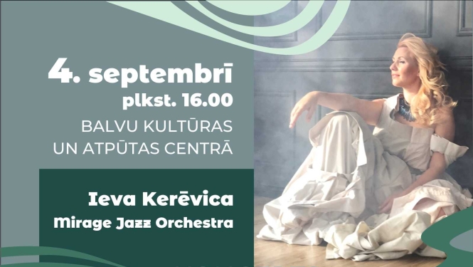 Ievas Kerēvicas un “Mirage Jazz Orchestra” koncerts “Sapnis”