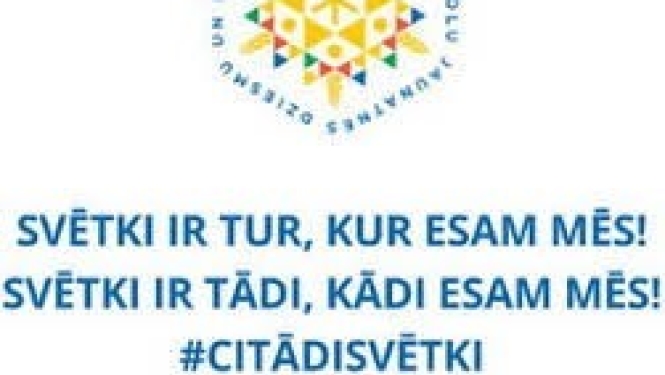 Svētki ir tur, kur esam mēs! Svētki ir tādi, kādi esam mēs!