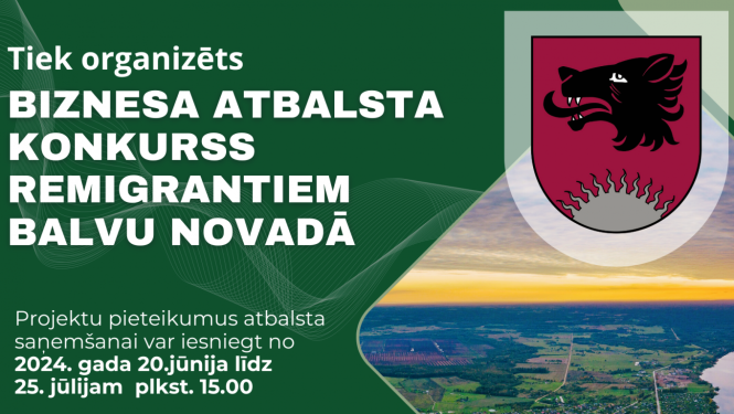 Tiek organizēts biznesa atbalsta konkurss remigrantiem Balvu novadā