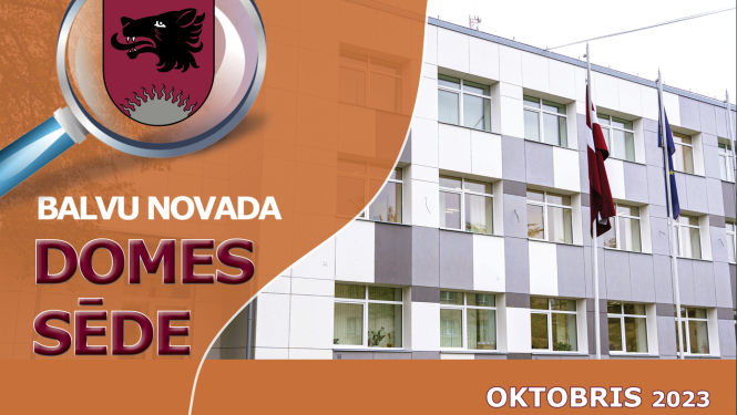 Balvu novada domes sēde 2023.gada 26.oktobrī plkst.09.00