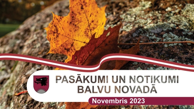 Balvu novada kultūras pasākumu plāns - 2023. gada novembris