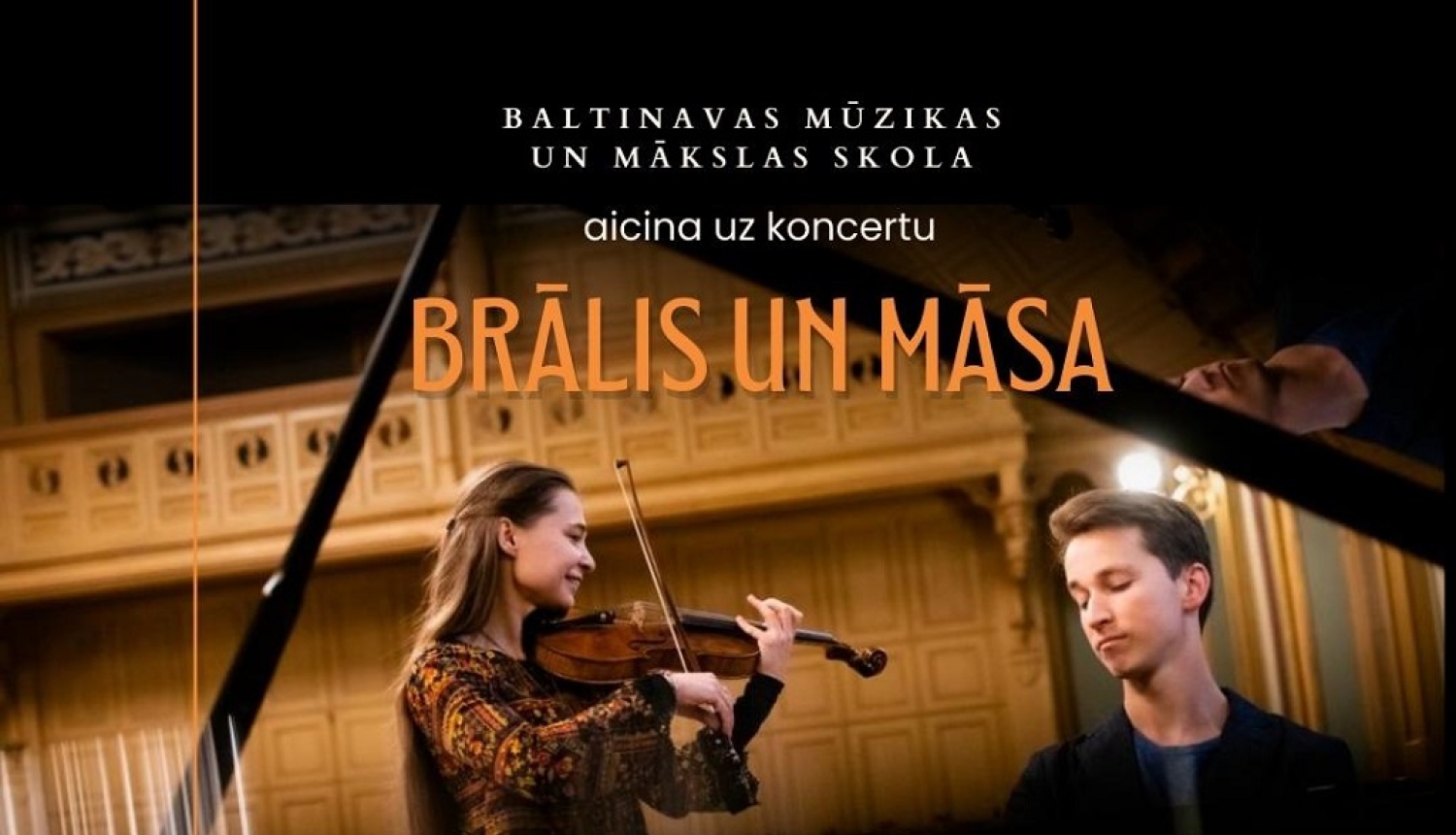 Baltinavas Mūzikas un mākslas skola aicina uz Madaras un Daumanta Liepiņu kamermūzikas koncertu “Brālis un Māsa”