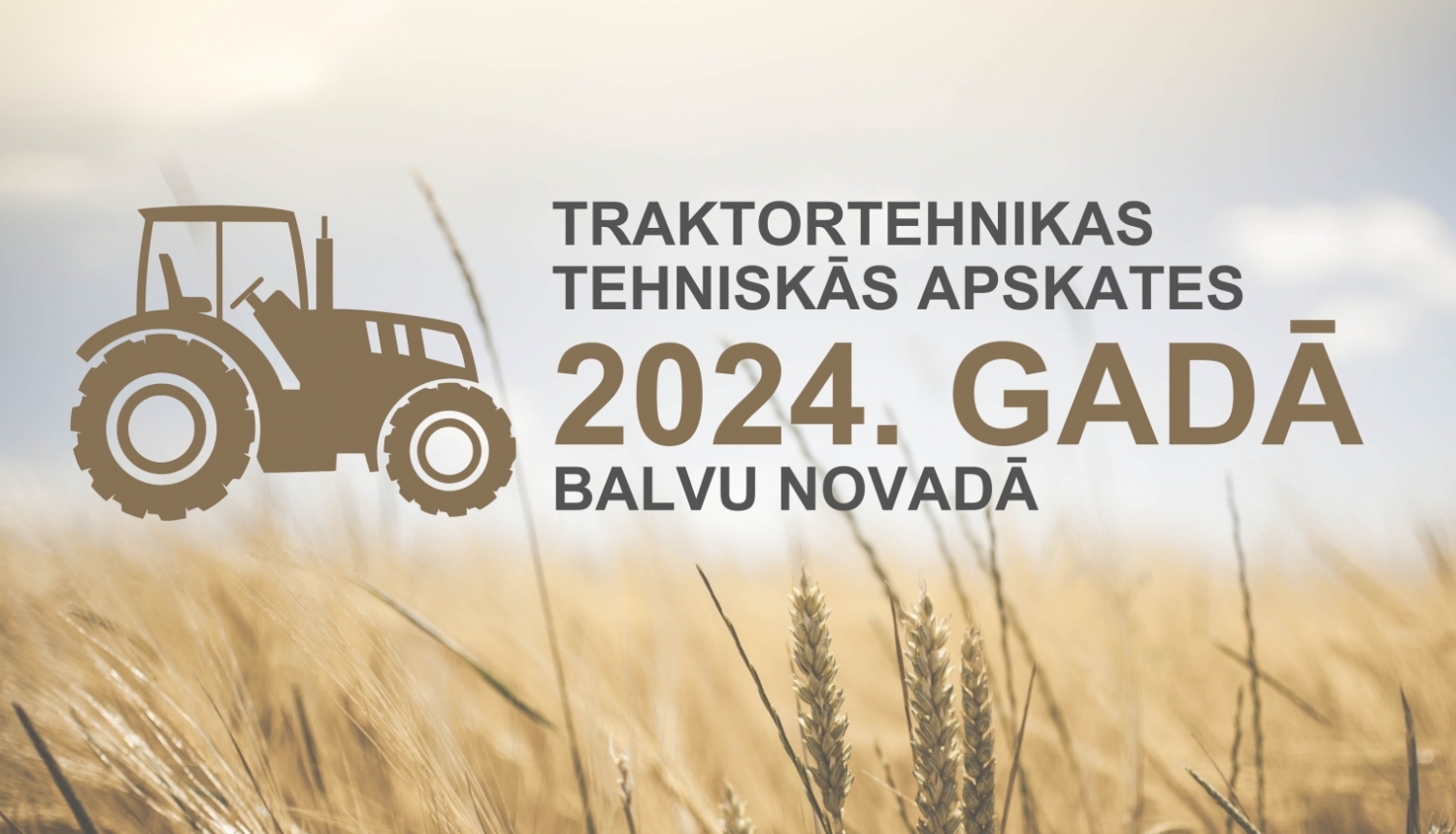 Traktortehnikas tehniskās apskates 2024. gadā Balvu novadā