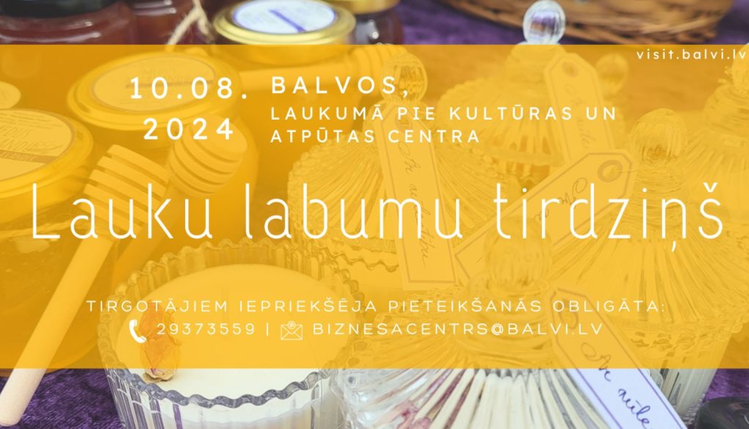 10.augustā Balvos notiks Lauku labumu tirdziņš